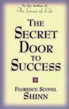 The Secret Door to Success, Paperback/Florence Scovel-Shinn