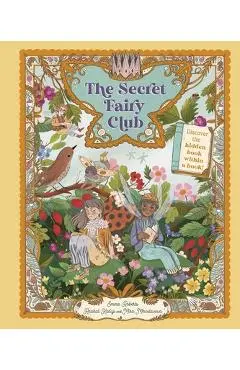 The Secret Fairy Club: Discover a Hidden Book Within a Book! - Emma Roberts