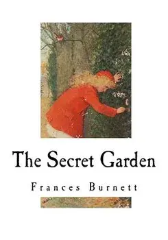 The Secret Garden: Classic Literature, Paperback/Frances Hodgson Burnett