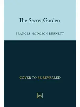 The Secret Garden, Hardback/Frances Hodgson Burnett
