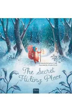 The Secret Hiding Place - Katherina E. Volk