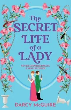 The Secret Life of a Lady - Darcy Mcguire