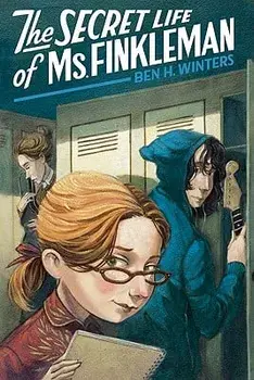 The Secret Life of Ms. Finkleman, Paperback/Ben H. Winters
