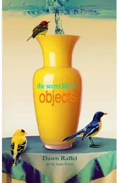 The Secret Life of Objects - Sean Evers