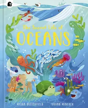 The Secret Life of Oceans, Hardback/***