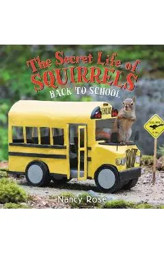 The Secret Life of Squirrels: Back to School! - Nancy Rose