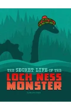 The Secret Life of the Loch Ness Monster - Benjamin Harper