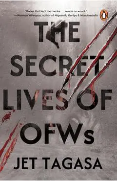 The Secret Lives of Ofws - Jet Tagasa