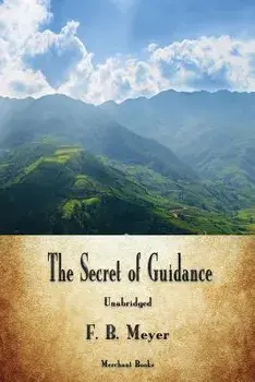 The Secret of Guidance, Paperback/F. B. Meyer
