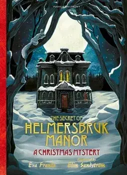 The Secret of Helmersbruk Manor. A Christmas Mystery, Paperback/Eva Frantz