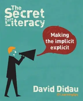 The Secret of Literacy. Making the implicit, explicit, Paperback/David Didau
