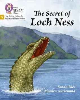 The Secret of Loch Ness. Phase 5, Paperback/Sarah Rice