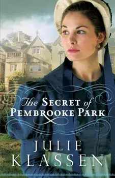 The Secret of Pembrooke Park, Paperback/Julie Klassen