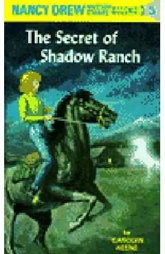The Secret of Shadow Ranch - Carolyn Keene