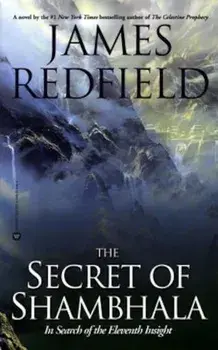 The Secret of Shambhala: In Search of the Eleventh Insight, Paperback/James Redfield