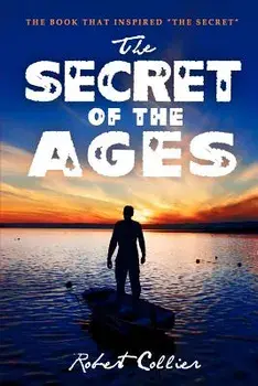 The Secret of the Ages, Paperback/Robert Collier
