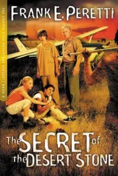 The Secret of the Desert Stone, Paperback/Frank E. Peretti