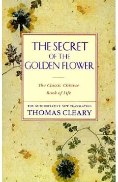 The Secret of the Golden Flower - Thomas Cleary