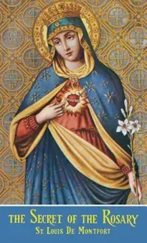 The Secret of the Rosary, Paperback/St Louis De Monfort