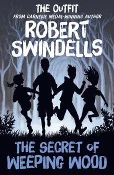 The Secret of Weeping Wood, Paperback/Robert Swindells
