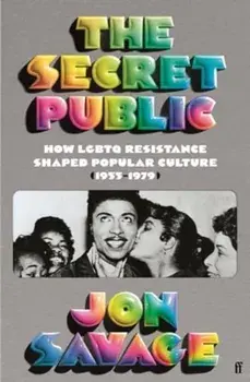 The Secret Public, Paperback/Jon Savage