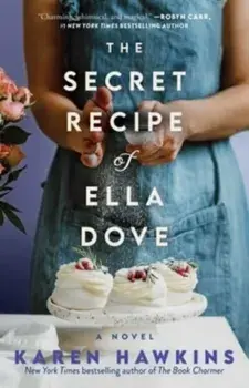 The Secret Recipe of Ella Dove, Paperback/Karen Hawkins