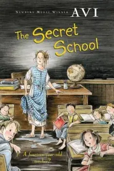 The Secret School, Paperback/Avi