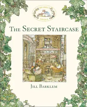 The Secret Staircase (Brambly Hedge), Hardcover/Jill Barklem