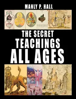 The Secret Teachings of All Ages, Paperback/Manly P. Hall