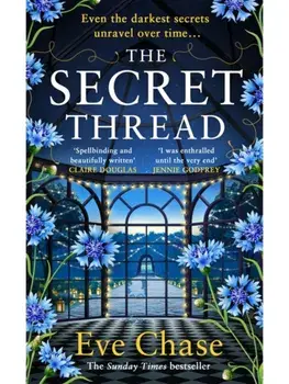 The Secret Thread, Hardcover/Eve Chase