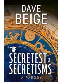 The Secretest of Secretisms, Hardback/Dave Beige