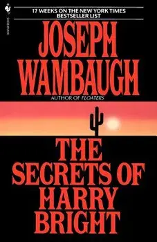 The Secrets of Harry Bright, Paperback/Joseph Wambaugh