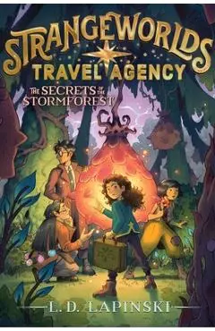 The Secrets of the Stormforest - L. D. Lapinski