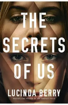 The Secrets of Us - Lucinda Berry