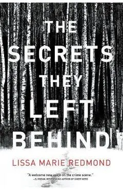 The Secrets They Left Behind: A Mystery - Lissa Marie Redmond