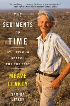 The Sediments Of Time. My Lifelong Search for the Past, Paperback/Samira Leakey