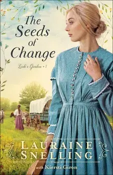 The Seeds of Change, Paperback/Lauraine Snelling