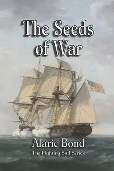 The Seeds of War, Paperback/Alaric Bond