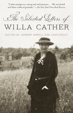 The Selected Letters of Willa Cather - Willa Cather