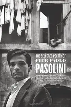 The Selected Poetry of Pier Paolo Pasolini, Paperback/Pier Paolo Pasolini
