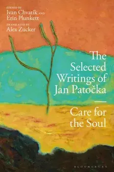 The Selected Writings of Jan Patocka. Care for the Soul, Paperback/Jan Patocka