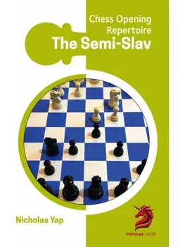 The Semi-Slav. Chess Opening Repertoire, Paperback/Nicolas Yap