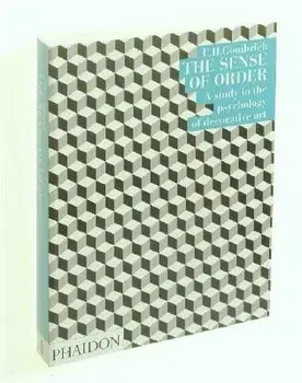 The Sense of Order, Paperback/E. H. Gombrich