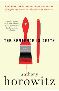 The Sentence Is Death - Anthony Horowitz