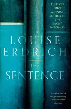 The Sentence, Paperback/Louise Erdrich