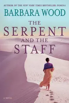 The Serpent and the Staff, Paperback/Barbara Wood