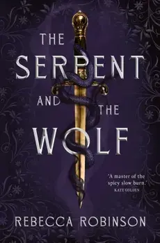 The Serpent and the Wolf, Paperback/Rebecca Robinson