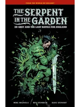 The Serpent in the Garden: Ed Grey and the Last Battle for England, Hardback/Dave Stewart