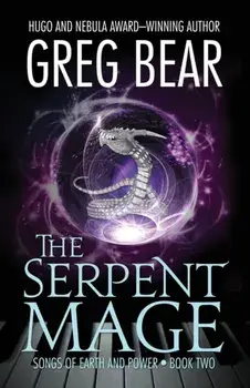 The Serpent Mage, Paperback/Greg Bear