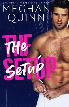 The Setup - Meghan Quinn